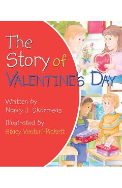 Story of Valentines Day - Nancy J. Skaermas