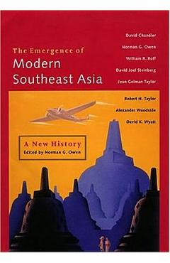 The Emergence of Modern Southeast Asia: A New History - David P. Chandler