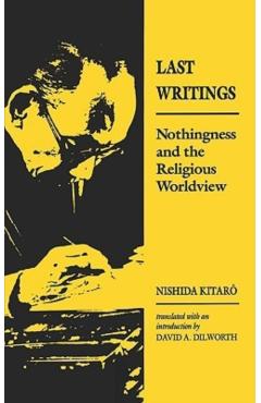 Nishida: Last Writing Paper - Nishida Kitaro