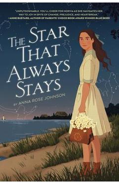 The Star That Always Stays - Anna Rose Johnson