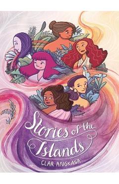 Stories of the Islands - Clar Angkasa