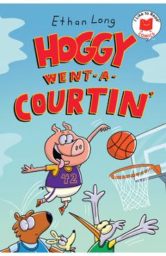 Hoggy Went-A-Courtin\' - Ethan Long
