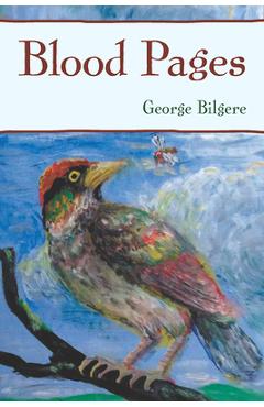 Blood Pages - George Bilgere