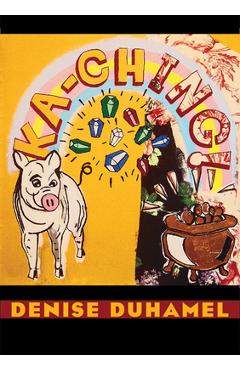 Ka-Ching! - Denise Duhamel