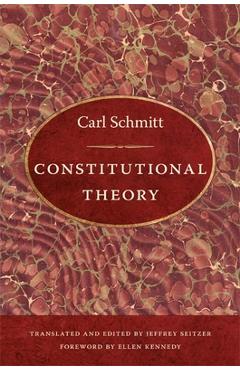 Constitutional Theory - Carl Schmitt