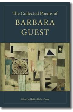 The collected poems of barbara guest - barbara guest