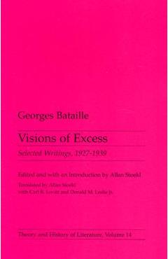 Visions of Excess: Selected Writings, 1927-1939 Volume 14 - Georges Bataille