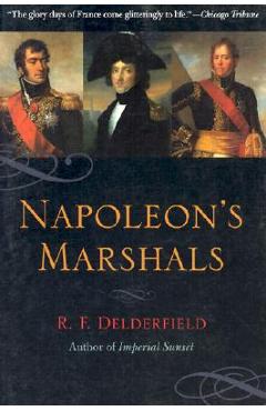 Napoleon's Marshals - Ronald Frederick Delderfield - Imagine 1