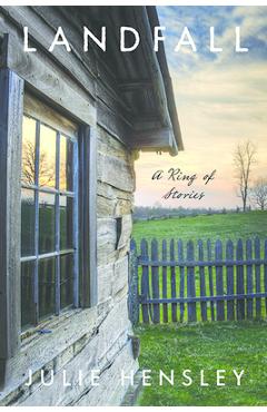 Landfall: A Ring of Stories - Julie Hensley