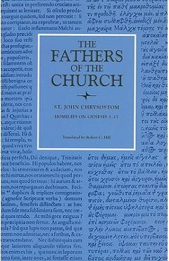 Homilies on Genesis 1-17 - Saint John Chrysostom