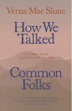 How We Talked and Common Folks - Verna Mae Slone