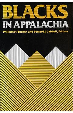Black in Appalachia - William H. Turner