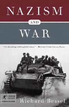 Nazism and War - Richard Bessel