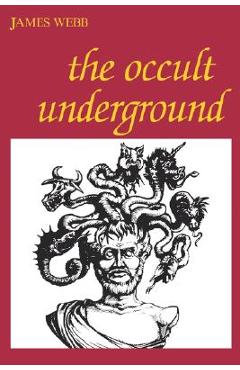 The Occult Underground - James Webb - Imagine 1