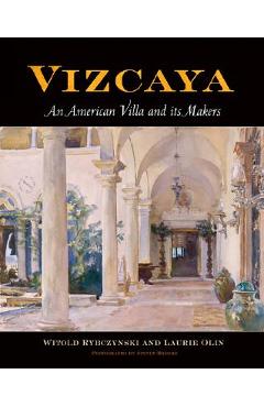 Vizcaya: An American Villa and Its Makers