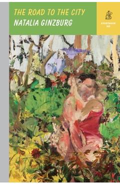 The Road to the City - Natalia Ginzburg
