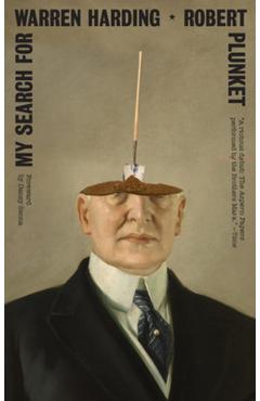 My Search for Warren Harding - Robert Plunket