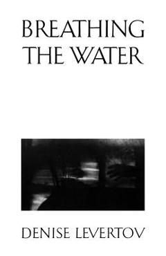 Breathing the Water - Denise Levertov