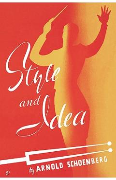 Style and Idea - Arnold Schoenberg