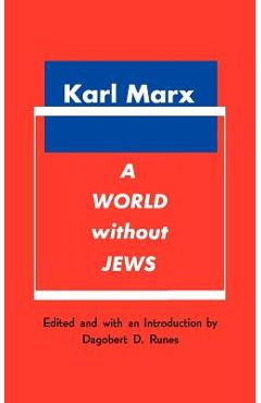 A World Without Jews - Karl Marx