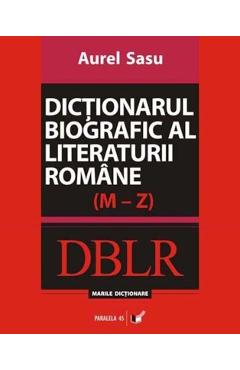 Dictionarul biografic al literaturii romane (M-Z) - Aurel Sasu