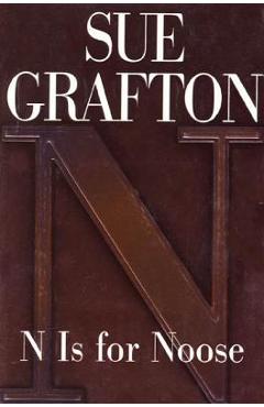 N Is for Noose: A Kinsey Millhone Novel - Sue Grafton
