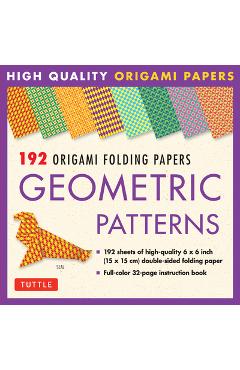 Origami Folding Papers - Geometric Patterns - 192 Sheets (9780804853972) -  Tuttle Publishing