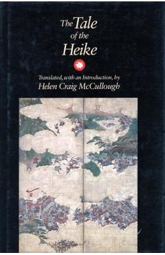 The Tale of the Heike - Helen Craig Mccullough