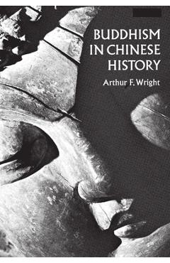 Buddhism in Chinese History - Arthur F. Wright