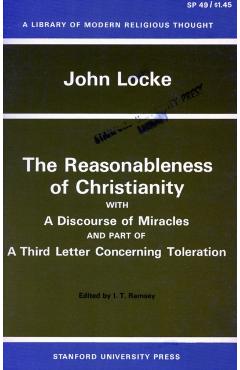 The Reasonableness of Christianity, and a Discourse of Miracles - John Locke