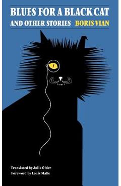 Blues for a Black Cat & Other Stories - Boris Vian