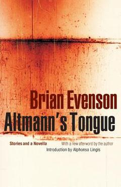 Altmann\'s Tongue - Brian Evenson