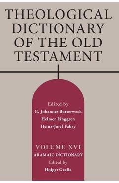 Theological Dictionary of the Old Testament, Volume XVI - Holger Gzella
