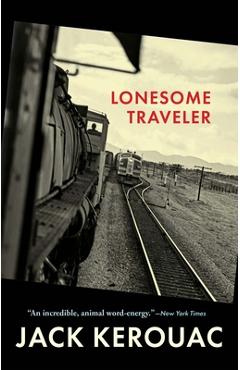 Lonesome Traveler - Jack Kerouac