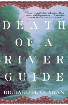 Death of a River Guide - Richard Flanagan