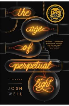 The Age of Perpetual Light - Josh Weil