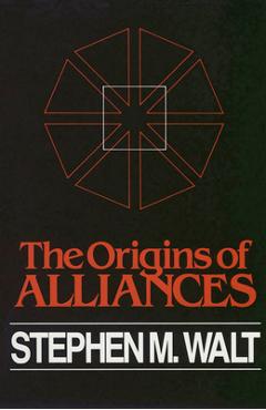The Origins of Alliances - Stephen M. Walt