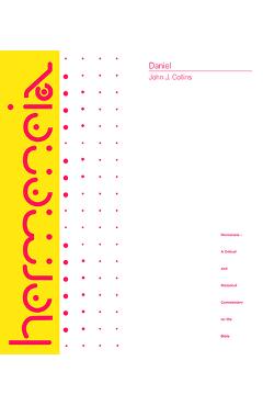 Daniel: A Commentary on the Book of Daniel - John J. Collins
