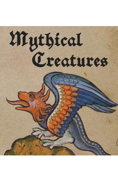 Mythical Creatures - Lauren Bucca