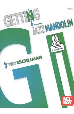 Getting Into Jazz Mandolin - Ted Eschliman