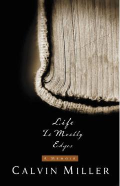 Life Is Mostly Edges - Calvin Miller