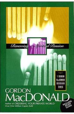Renewing Your Spiritual Passion - Gordon Macdonald