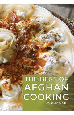 The Best of Afghan Cooking - Zarghuna S. Adel