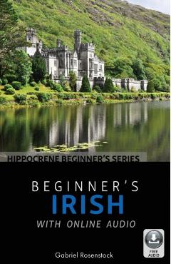 Beginner's Irish with Online Audio - Gabriel Rosenstock