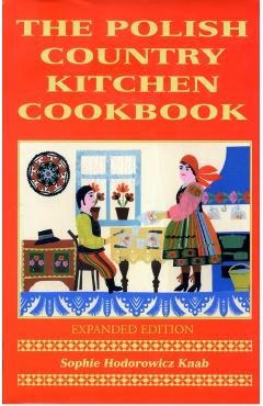 Polish Country Kitchen Cookbook (Expanded)