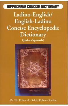 Ladino-English/English-Ladino Concise Dictionary - Elli Kohen