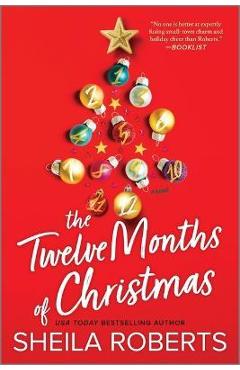 The Twelve Months of Christmas - Sheila Roberts