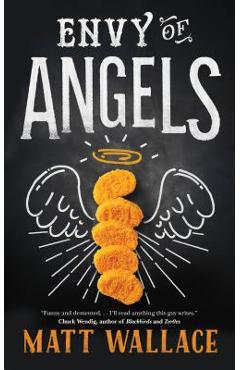 Envy of Angels - Matt Wallace