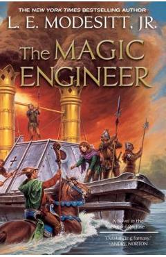 Magic Engineer - L. E. Modesitt