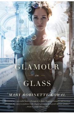Glamour in Glass - Mary Robinette Kowal